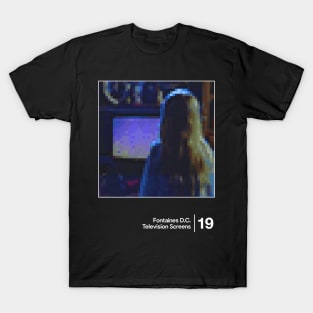 Fontaines D.C. - Television Screens / Minimalist Style Graphic Design T-Shirt